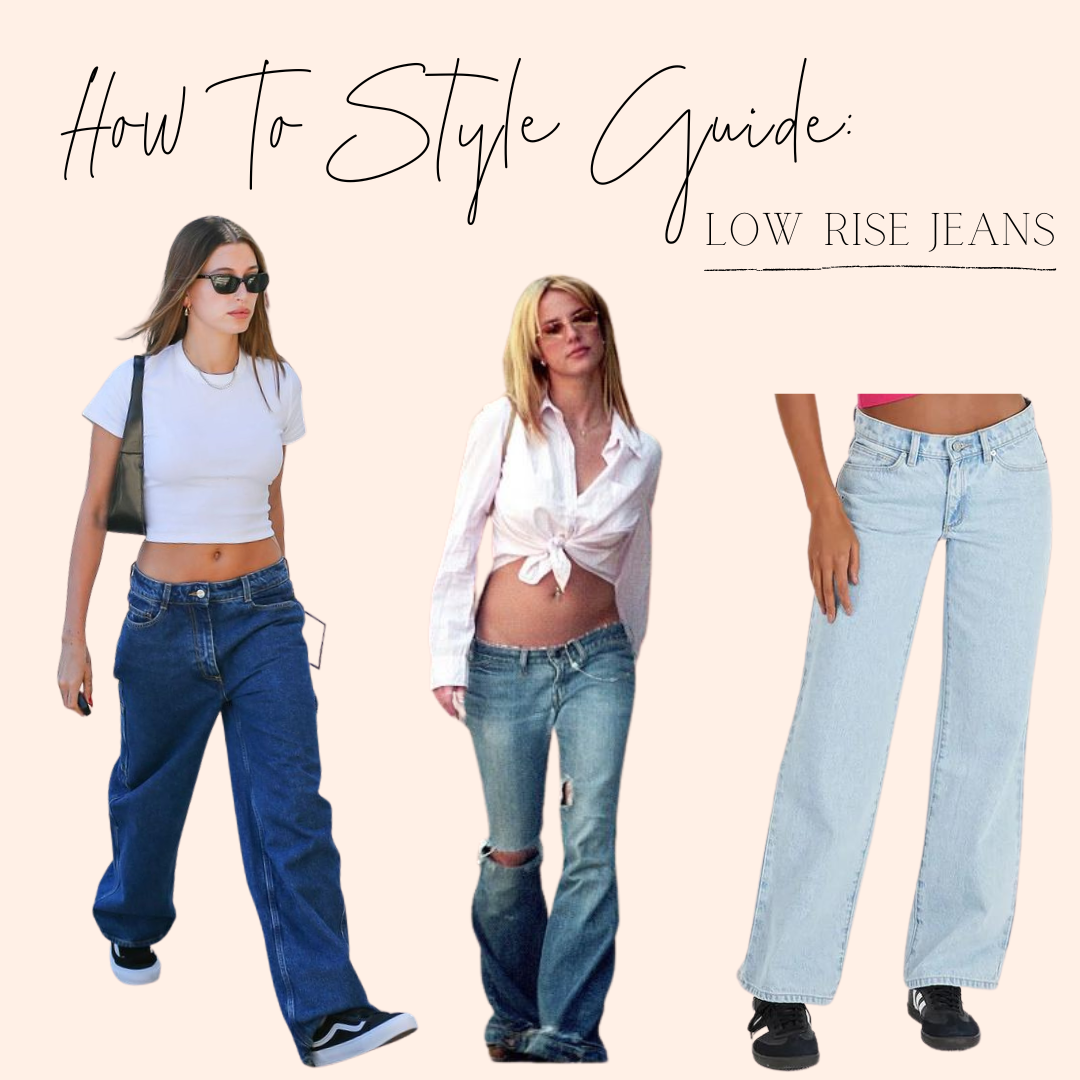 How To Style Guide: Low Rise Jeans