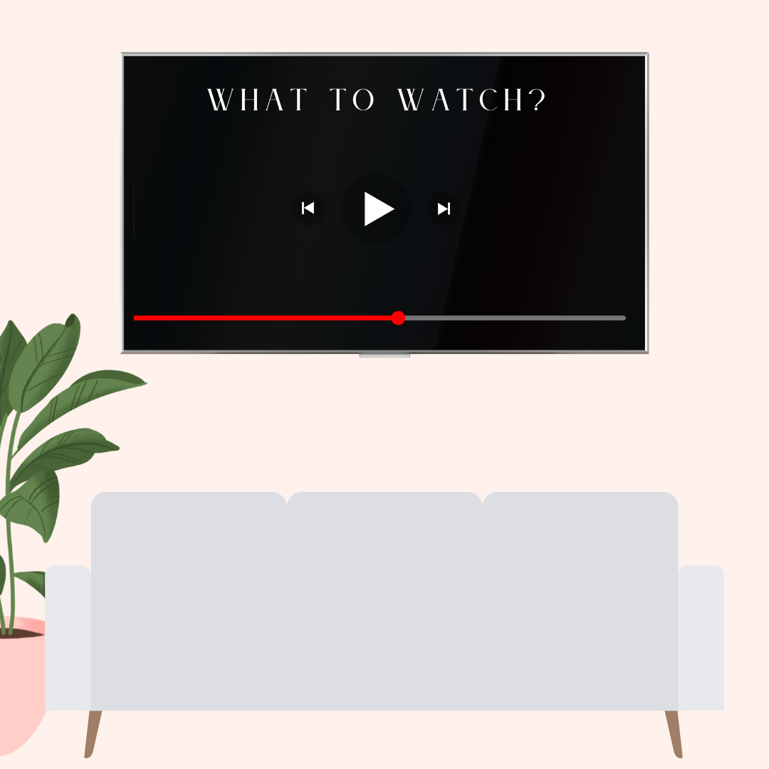 Need help with what to watch?